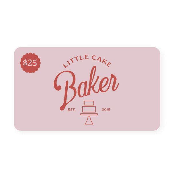 Little Cake Baker Gift Card - $25